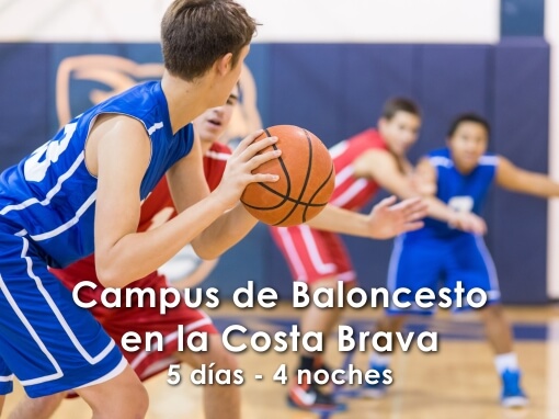 Campus de Baloncesto en la Costa Brava